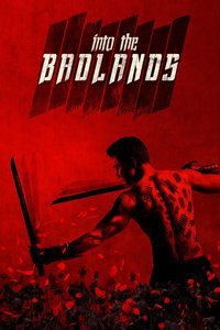 Into the Badlands